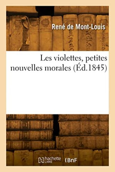 Les violettes, petites nouvelles morales