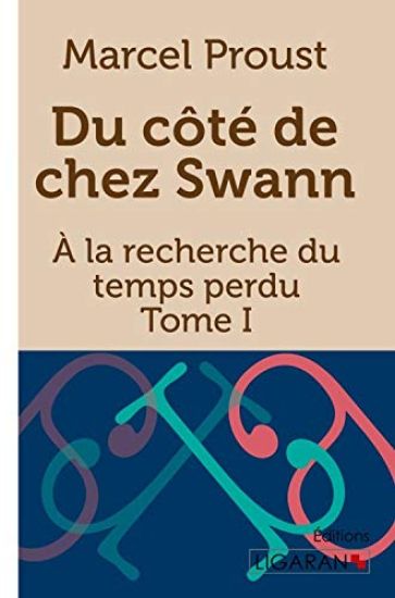 Tome I - Du côté de chez Swann