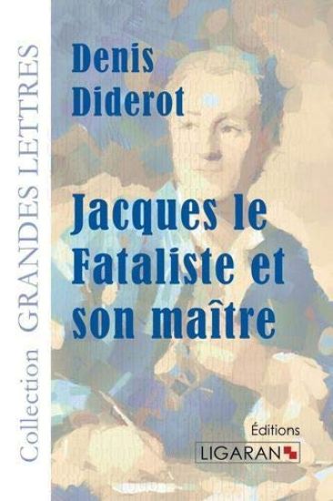 Jacques le fataliste et son maître (grands caractères)