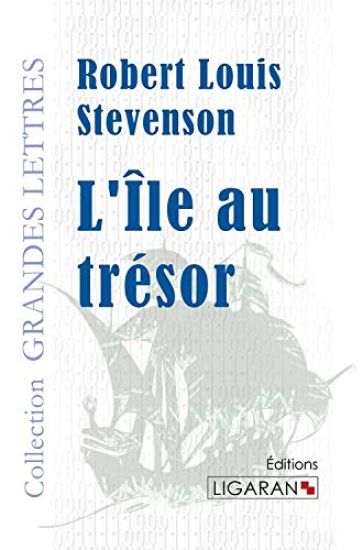 L'Île au trésor (grands caractères)