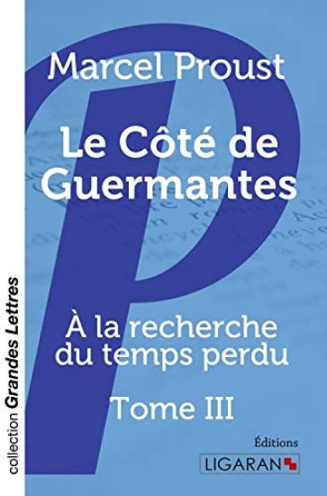 Le Côté de Guermantes (grands caractères)