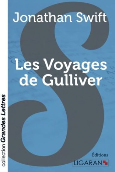 Les voyages de Gulliver (grands caractères)