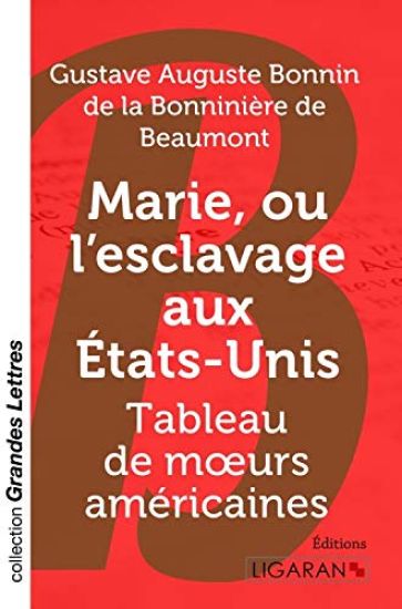 Marie, ou L'Esclavage aux Etats-Unis (grands caractères)