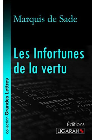 Les Infortunes de la vertu (grands caractères)