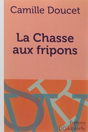 La Chasse aux fripons