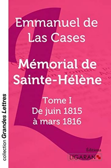 Mémorial de Sainte-Hélène - Tome 1 (grands caractères)