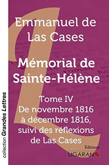 Mémorial de Sainte-Hélène - Tome 4 (grands caractères)