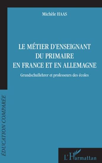 Le métier d'enseignant du primaire en France et en Allemagne