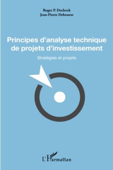Principes d'analyse technique de projets d'investissement