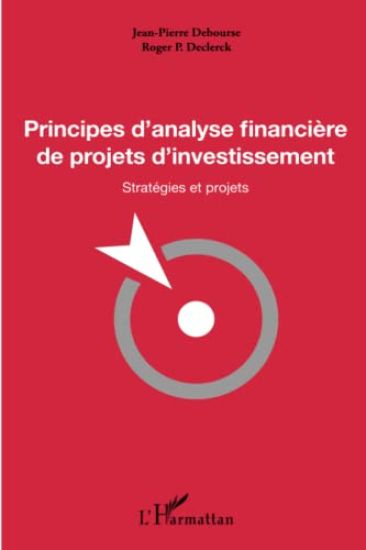 Principes d'analyse financière de projets d'investissement