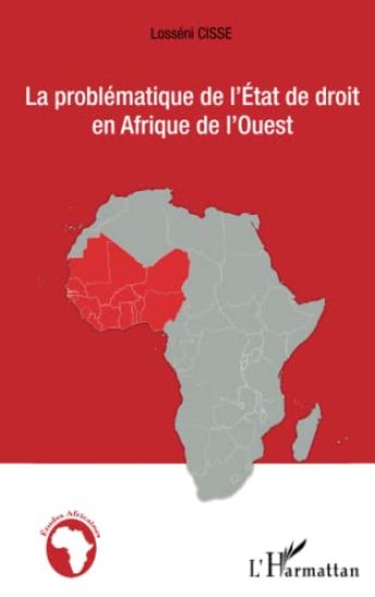 La problématique de l'État de droit en Afrique de l'Ouest