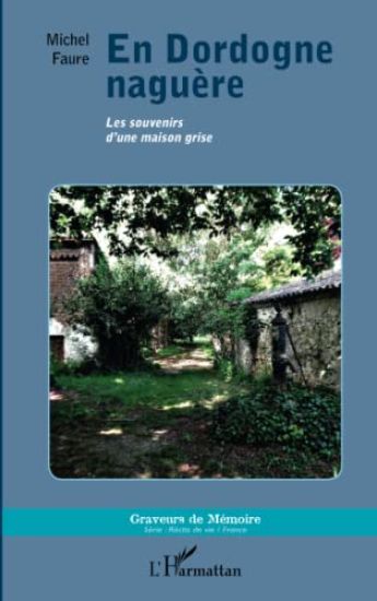 En Dordogne naguère