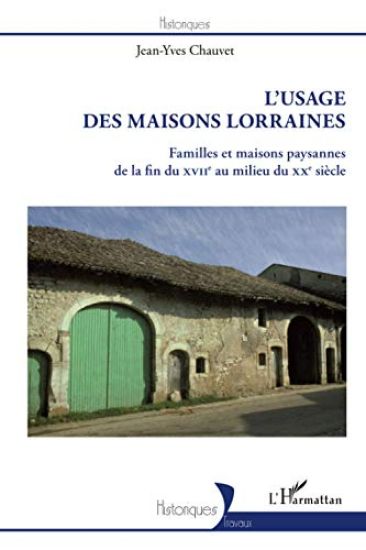 L'usage des maisons lorraines