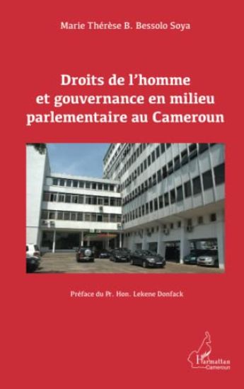 Droits de l'homme et gouvernance en milieu parlementaire au Cameroun