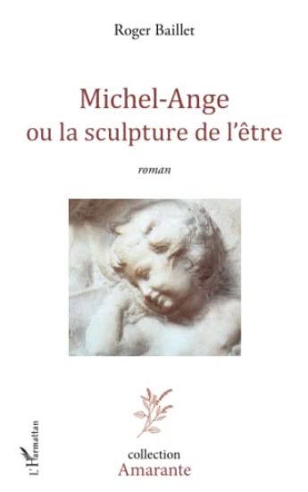 Michel-Ange ou la sculpture de l'être