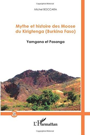 Mythe et histoire des Moose du Kirigtenga (Burkina Faso)