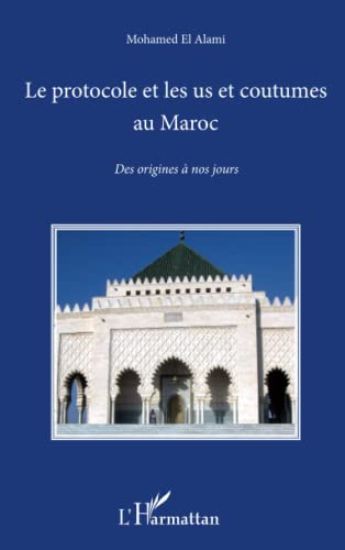 Le protocole et les us et coutumes au Maroc
