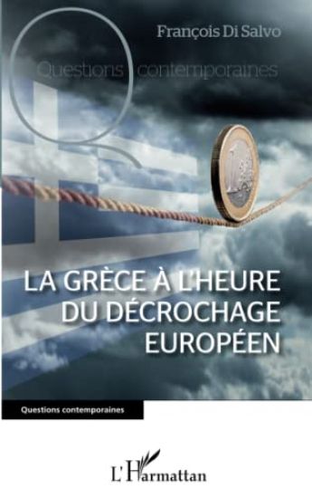 La Grèce à l'heure du décrochage européen