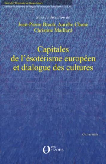 Capitales de l'ésotérisme européen et dialogue des cultures