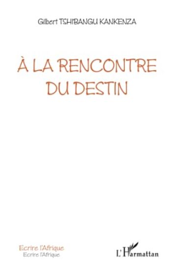 A la rencontre du destin