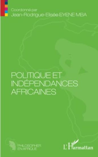 Politique et indépendances africaines