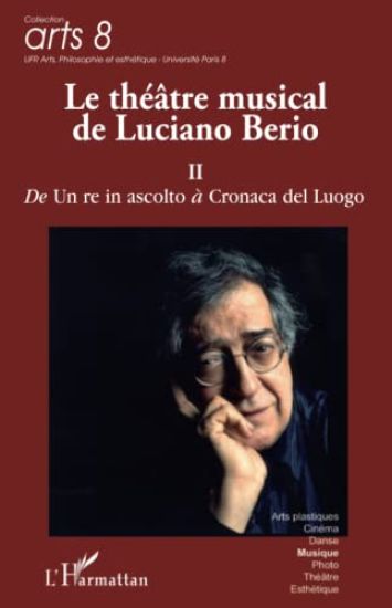 Kansikuva: Le théâtre musical de Luciano Berio (Tome II)