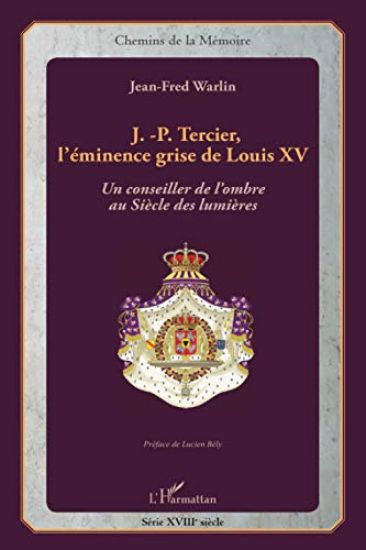J.-P. Tercier, l'éminence grise de Louis XV