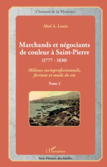Marchands et négociants de couleur à Saint-Pierre (1777-1830)