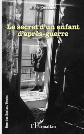 Le secret d¿un enfant d¿après-guerre