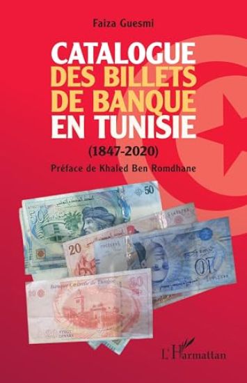 Catalogue des billets de banque en Tunisie (1847-2020)
