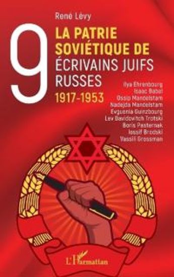 La Patrie soviétique de neuf écrivains juifs russes 1917-1953