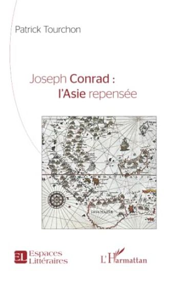 Joseph Conrad : l¿Asie repensée