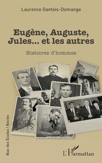 Eugène, Auguste, Jules... et les autres
