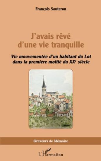 J¿avais rêvé d¿une vie tranquille