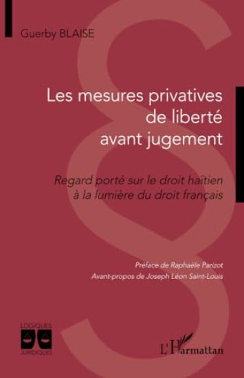 Les mesures privatives de liberté avant jugement