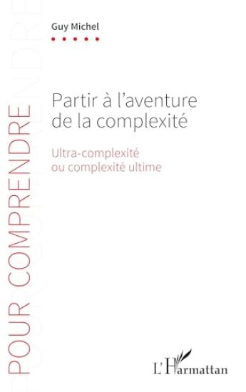 Partir à l¿aventure de la complexité