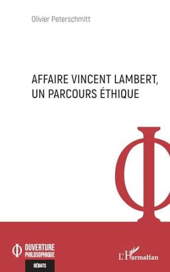 Affaire Vincent Lambert, un parcours éthique