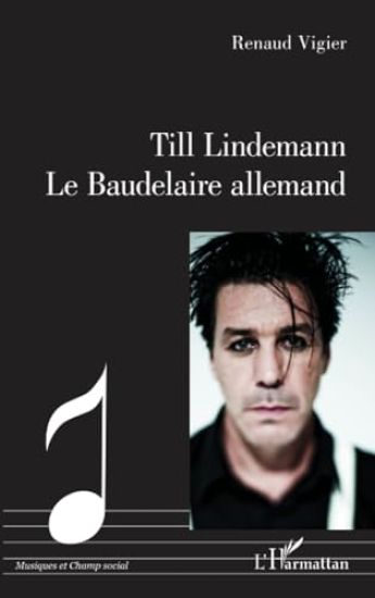 Till Lindemann Le Baudelaire allemand