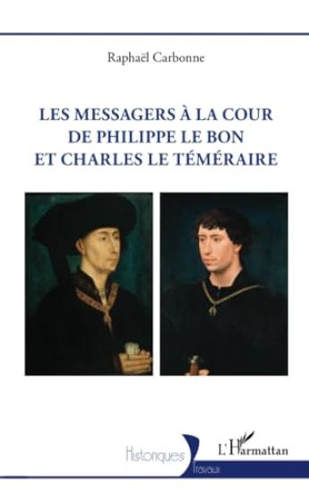 Les messagers à la cour de Philippe le Bon et Charles le Téméraire