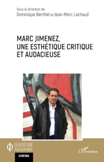 Marc Jimenez, une esthétique critique et audacieuse