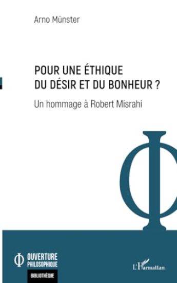 Pour une éthique du désir et du bonheur ?