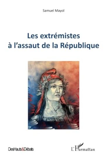Les extrémistes à l'assaut de la République