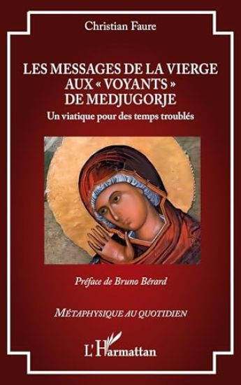 Les messages de la Vierge aux ' voyants ' de Medjugorje