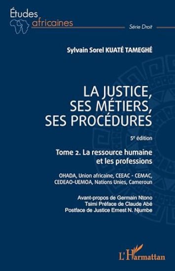 La justice, ses métiers, ses procédures - 5è édition