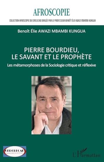 Pierre Bourdieu, le savant et le prophète