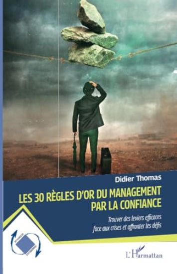 Les 30 règles d'or du management par la confiance