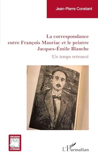 La correspondance entre François Mauriac et le peintre Jacques-Émile Blanche