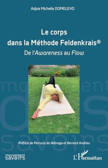 Le corps dans la Méthode Feldenkrais(R)