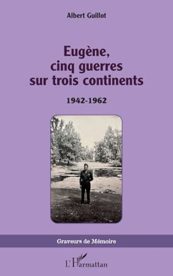 Eugène, cinq guerres sur trois continents
