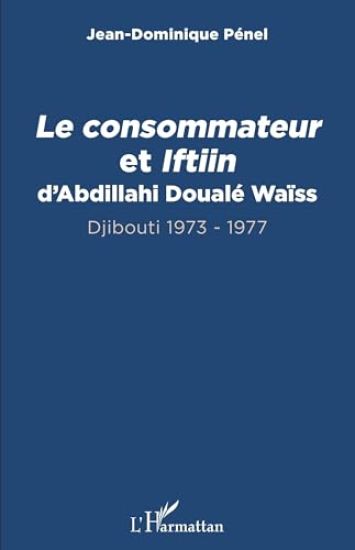 Le consommateur et Iftiin d'Abdillahi Doualé Waïss